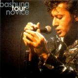 Alain Bashung - Tour Novice '1992