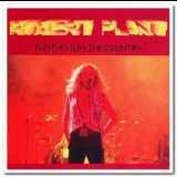 Robert Plant - Two Days In The Country '1994