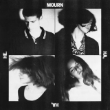 Mourn - Ha, Ha, He. '2016