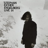 Stephan Eicher - Engelberg Live 91 '2021