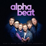 Alphabeat - Don't Know What's Cool Anymore '2019