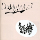 Daddy Cool - Daddy Who, Daddy Cool! '1971