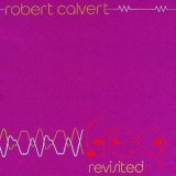 Robert Calvert - Freq Revisited '1984