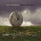 Ian Thomas - How We Roll '2024