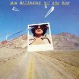 Iain Matthews - Hit and Run '1977