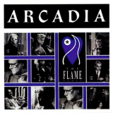 Arcadia - Singles Box Set (Promo Special): 05. The Flame '2005