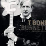 T Bone Burnett - The True False Identity '2006