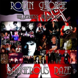 Robin George - Dangerous Daze '2022