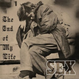 Sex - The End of My Life '1972