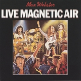 Max Webster - Live Magnetic Air '1979