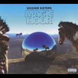 Scissor Sisters - Magic Hour '2012