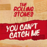 The Rolling Stones - You Can't Catch Me '2021