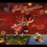 Fast Romantics - Afterlife Blues '2013