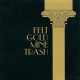 Felt - Gold Mine Trash '1987