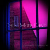 Tony Patterson - Dark Before Dawn '2022