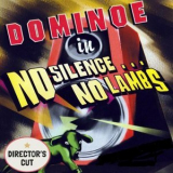 Dominoe - No Silence... No Lambs - Director’s Cut '2022