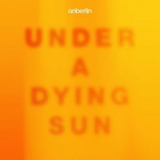 Anberlin - Under A Dying Sun '2021