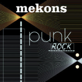 Mekons - Punk Rock '2004