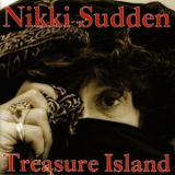 Nikki Sudden - Treasure Island '2011