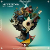 Billy Esteban - My Freedom '2024