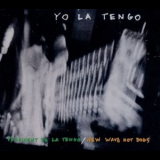 Yo La Tengo - President Yo La Tengo & New Wave Hot Dogs '1993