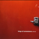 Kings Of Convenience - Versus '2001