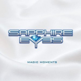 Sapphire Eyes - Magic Moments '2020