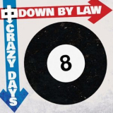 Down By Law - Crazy Days '2024