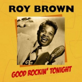 Roy Brown - Good Rockin' Tonight '1982