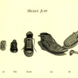 Mickey Jupp - As The Yeahs Go By '1991