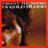 Johnny Thunders - In Cold Blood '1983