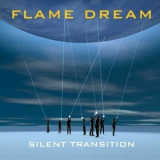 Flame Dream - Silent Transition '2024