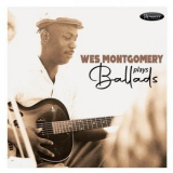 Wes Montgomery - Plays Ballads '2023