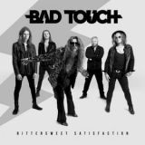 Bad Touch - Bittersweet Satisfaction '2023