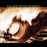 Escape With Romeo - Psalms Of Survival '2004