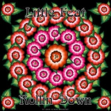 Little Feat - Rollin' Down '2022