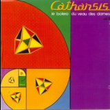 Catharsis - Le Bolero Du Veau Des Dames '1994