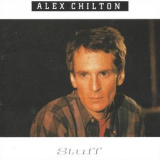 Alex Chilton - Stuff '1985