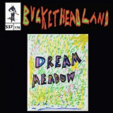 Buckethead - Dream Meadow '2023