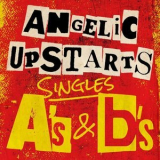 Angelic Upstarts - Singles As & Bs '2020