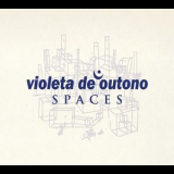 Violeta de Outono - Spaces '2016