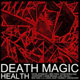 Health - DEATH MAGIC '2015