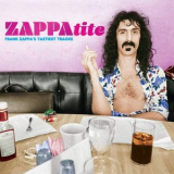 Frank Zappa - ZAPPAtite (Frank Zappa's Tastiest Tracks) '2016