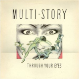 Multi-Story - Through Your Eyes '1987