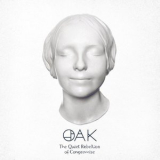 Oak - The Quiet Rebellion of Compromise '2022