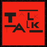 Talk Talk - Talk Talk '2022