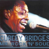 Curley Bridges - Mr. Rock 'N' Soul '2001