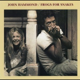 John Hammond - Frogs For Snakes '1981