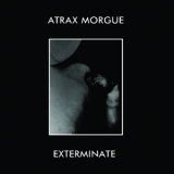 Atrax Morgue - Exterminate '1995