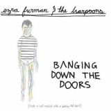 Ezra Furman - Banging Down The Doors '2007